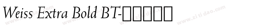 Weiss Extra Bold BT字体转换